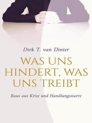 cover image of Was uns hindert, was uns treibt